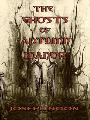 cover image of The Ghosts of Autumn Manor